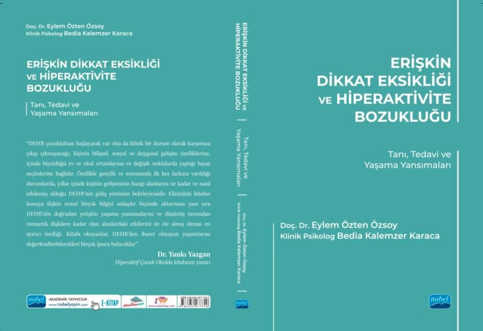 Erişkin Dikkat Eksikliği ve Hiperaktivite Bozukluğu: Tanı, Tedavi ve Yaşama Yansımaları